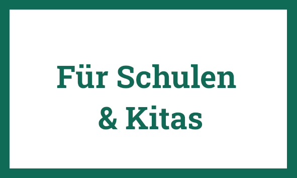 Für Schulen und Kitas
